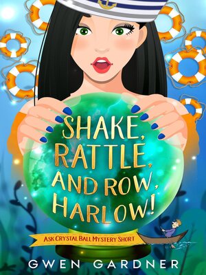 cover image of Shake, Rattle and Row, Harlow!